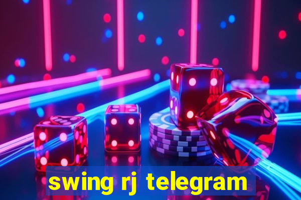 swing rj telegram